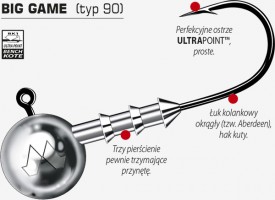 Główki Mustad BIG GAME Seria Big Game skonstruowana została w oparciu o specjalnie dla niej zaprojektowane, ekstremalnie mocne haki typu 3X STRONG, wykonane z drutu HeavyDUTY™, ostrzone w technologii ULTRAPOINT™ i pokrywane policeramiczną powłoką BK1 BenchKote.  Każdy hak dla dodatkowego zwiększenia wytrzymałości został silnie spłaszczony bocznie na całym odcinku łuku kolankowego (tzw. forged hook – hak kuty). System talerzowego mocowania przynęty został przygotowany specjalnie dla serii Big Game i wzmocniony tak, aby w czasie rzutu niezawodnie blokował na haku nawet największych rozmiarów przynęty gumowe.  Główki jigowe serii Big Game przeznaczone są do połowu największych ryb drapieżnych: sumów, szczupaków i sandaczy, a także do łowienia wielu gatunków ryb morskich. Ze względu na swoją konstrukcję są praktycznie nieodkształcalne, a przy tym równie ostre i chwytne jak modele wykonane z cieńszego drutu.  Nadają się do zbrojenia wszystkich rodzajów miękkich przynęt spinningowych w rozmiarach od 7 do 25 centymetrów.