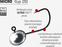 Mustad Micro Ultra Point W ofercie wielkość haka: 6, 4, 2, 1. Waga [g]: 0.8, 1.5, 2.5, 4, 5,5. Seria główek jigowych dla specjalistów w łowieniu na „paprochy”, zaprojektowana na bazie doświadczeń czołowych zawodników polskich. Niewielki haczyk z cienkiego, ale bardzo mocnego i sprężystego drutu, delikatne dociążenie i przede wszystkim dwa mikroskopijne zadziory umieszczone po przeciwnych stronach trzonka haczyka, uniemożliwiające przynęcie zarówno zsuwanie się, jak i obracanie wokół osi haka. Samo ostrze ULTRAPOINT™ Micro, pokrywane policeramiczną powłoką BK1 BenchKote, jest jednym z cudów współczesnej technologii – maszynowo cięte, a następnie chemicznie ostrzone i dodatkowo utwardzane. Kropelkowe, lekko spłaszczone ołowiane dociążenie jest tak ustawione w stosunku do trzonka haczyka, aby nawet najlżejsze szarpnięcie wywoływało natychmiastowy ruch małej przynęty. Pozycja oczka zaczepowego zapewnia osiągnięcie optymalnego kąta skuteczności zacięcia. Uwaga! Główki jigowe Mustad Micro mogą być z powodzeniem wykorzystywane jako mormyszki w łowieniu podlodowym.